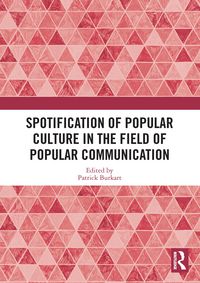 Produktbild: Spotification of Popular Culture in the Field of Popular Communication