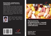 Produktbild: Opracowanie, projektowanie i rozw&oacute;j sta&iquest;ej postaci doustnej ceftriaksonu