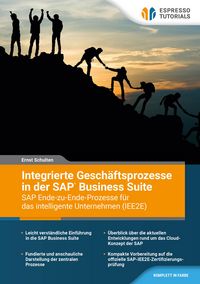 Produktbild: Integrierte Gesch&auml;ftsprozesse in der SAP Business Suite - SAP-Ende-zu-Ende-Business-Prozesse f&uuml;r das intelligente Unternehmen (IEE2E)