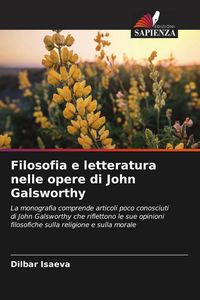 Produktbild: Filosofia e letteratura nelle opere di John Galsworthy