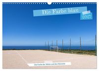Produktbild: Die Farbe blau - Die Farbe der Weite und des Himmels (Wandkalender 2027 DIN A3 quer), CALVENDO Monatskalender