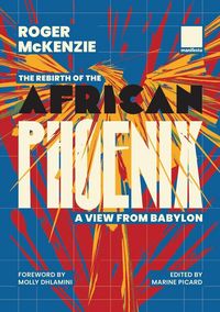 Produktbild: The Rebirth of the African Phoenix A View from Bablyon