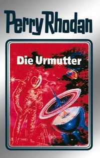 Produktbild: Perry Rhodan 53: Die Urmutter (Silberband)