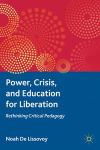 Produktbild: Power, Crisis, and Education for Liberation