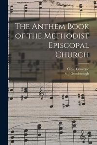 Produktbild: The Anthem Book of the Methodist Episcopal Church
