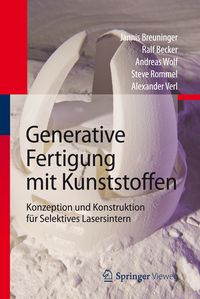 Produktbild: Generative Fertigung mit Kunststoffen