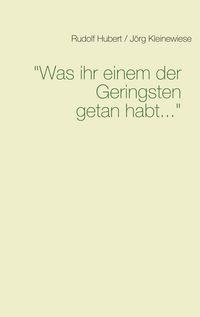 Produktbild: Was ihr einem der Geringsten getan habt