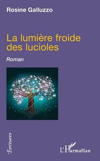 Produktbild: La lumi&egrave;re froide des lucioles