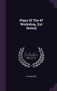 Produktbild: Plays Of The 47 Workshop. [1st Series]