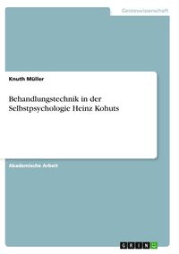 Produktbild: Behandlungstechnik in der Selbstpsychologie Heinz Kohuts