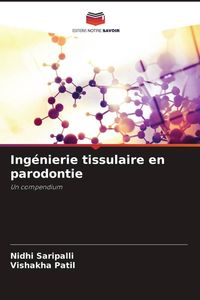 Produktbild: Ing&eacute;nierie tissulaire en parodontie