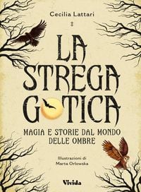 Produktbild: La strega gotica. Magia e storie dal mondo delle ombre