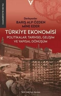 Produktbild: T&uuml;rkiye Ekonomisi;Politikalar Tarihsel Gelisim ve Yapisal D&ouml;n&uuml;s&uuml;m
