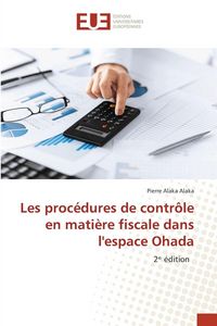 Produktbild: Les proc&eacute;dures de contr&ocirc;le en mati&egrave;re fiscale dans l'espace Ohada