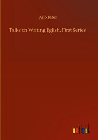 Produktbild: Talks on Writing Eglish, First Series
