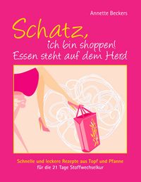 Produktbild: Schatz, ich bin shoppen! Essen steht auf dem Herd