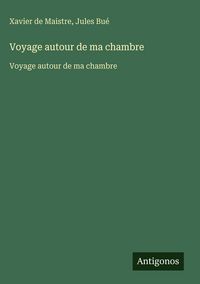 Produktbild: Voyage autour de ma chambre