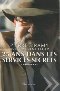 Produktbild: 25 ans dans les services secrets: t&eacute;moignage