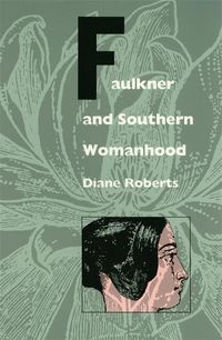 Produktbild: Faulkner and Southern Womanhood