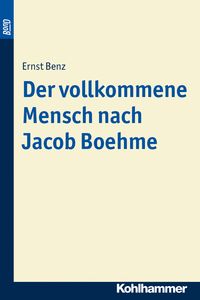 Produktbild: Der vollkommene Mensch nach Jacob Boehme. BonD