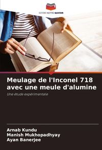 Produktbild: Meulage de l'Inconel 718 avec une meule d'alumine