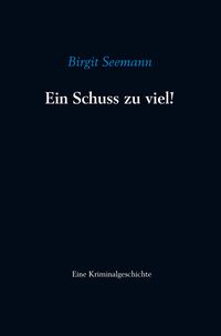 Produktbild: Ein Schuss zu viel!