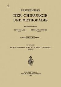 Produktbild: Die Schussverletzungen des Sch&auml;dels im Jetzigen Kriege