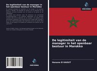 Produktbild: De legitimiteit van de manager in het openbaar bestuur in Marokko