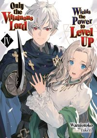 Produktbild: Only the Villainous Lord Wields the Power to Level Up: Volume 4