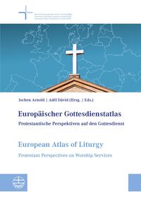Produktbild: Europ&auml;ischer Gottesdienstatlas / European Atlas of Liturgy