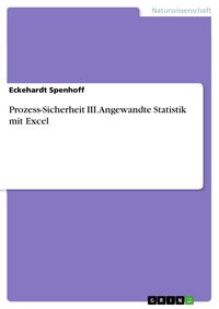 Produktbild: Prozess-Sicherheit III. Angewandte Statistik mit Excel
