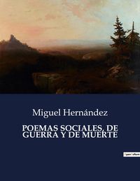 Produktbild: Poemas Sociales, De Guerra Y De Muerte