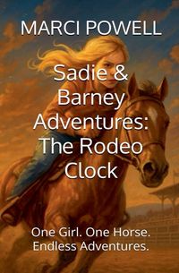 Produktbild: Sadie and Barney Adventures, The Rodeo Clock