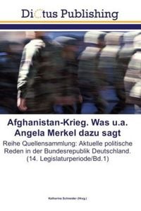 Produktbild: Afghanistan-Krieg. Was u.a. Angela Merkel dazu sagt