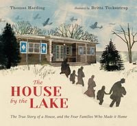 Produktbild: The House by the Lake: The True Story of a House, Its History, and the Four Families Who Made It Home