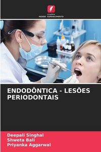 Produktbild: Singhal, D: Endod&ocirc;ntica - Les&otilde;es Periodontais