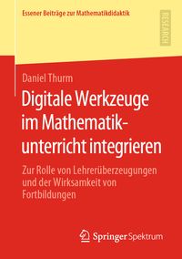 Produktbild: Digitale Werkzeuge im Mathematikunterricht integrieren
