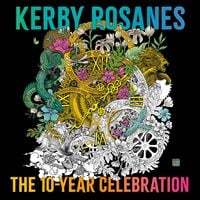 Produktbild: Kerby Rosanes: The 10-Year Celebration