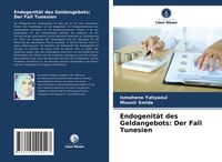 Produktbild: Endogenit&auml;t des Geldangebots: Der Fall Tunesien