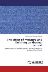 Produktbild: Mangat, M: Effect of moisture and finishing on thermal comfo