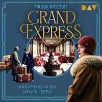 Produktbild: Grand Express &ndash; Nachtzug in ein neues Leben