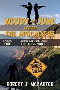 Produktbild: Woody and June Versus the Third Wheel (Woody and June Versus the Apocalypse, #5)