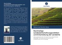 Produktbild: Nachhaltige Landbewirtschaftungspraktiken und Entscheidung der Landwirte