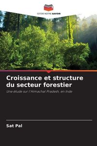 Produktbild: Croissance et structure du secteur forestier