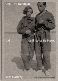 Produktbild: Anna-Eva Bergman & Hans Hartung And We&rsquo;ll Never Be Parted