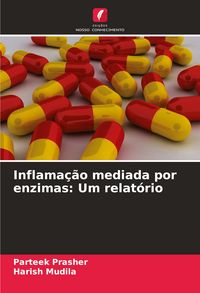 Produktbild: Inflama&ccedil;&atilde;o mediada por enzimas: Um relat&oacute;rio