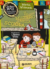 Produktbild: Il mistero nella scuola. Jerry & Maya detective agency