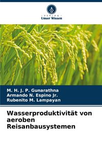 Produktbild: Wasserproduktivit&auml;t von aeroben Reisanbausystemen