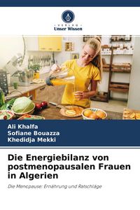 Produktbild: Die Energiebilanz von postmenopausalen Frauen in Algerien