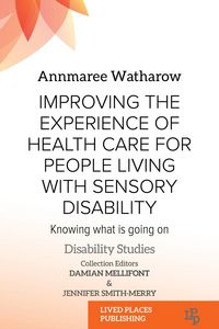 Produktbild: Improving the Experience of Health Care for People Living with Sensory Disability